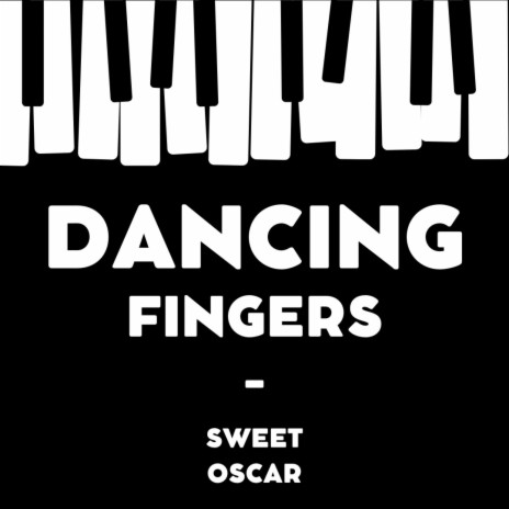 Dancing Fingers | Boomplay Music