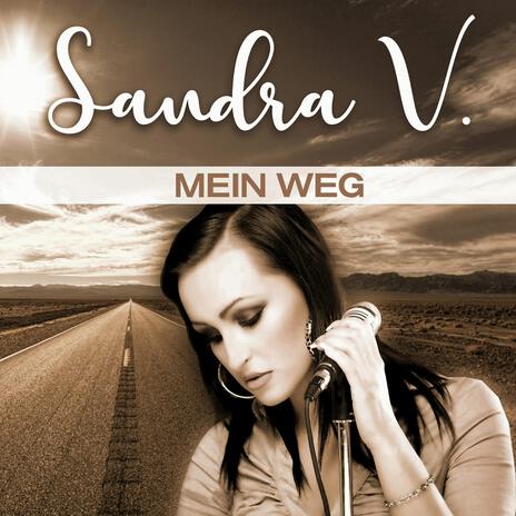 Mein Weg ft. Sandra V. | Boomplay Music