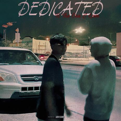 Dedicated To The One I Love ft. Zay2fye | Boomplay Music