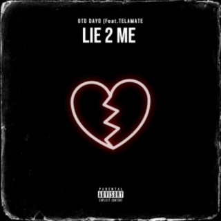 Lie 2 Me (feat. Telamate)