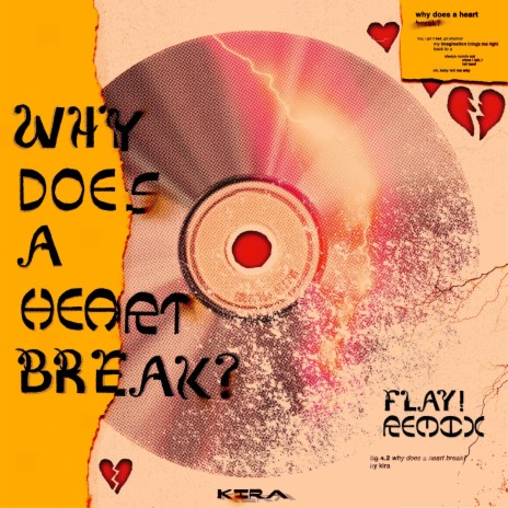Why Does a Heart Break? (Flay! Remix) | Boomplay Music