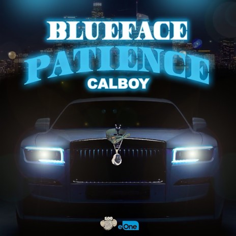 Patience ft. Calboy | Boomplay Music