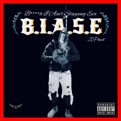 B.I.A.S.E (Bitch I Aint Stopping Ever) | Boomplay Music