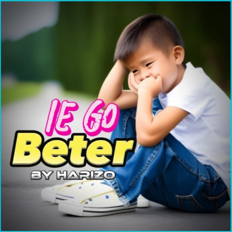 Ie Go Beter | Boomplay Music