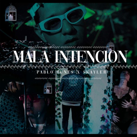 Mala Intencion ft. Skayler | Boomplay Music