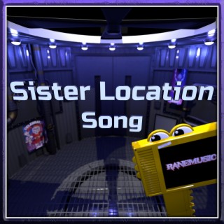 Sister Location lyrics | Boomplay Music