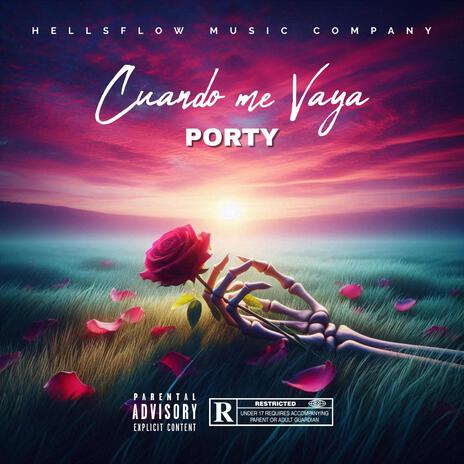 CUANDO ME VAYA ft. PORTY | Boomplay Music