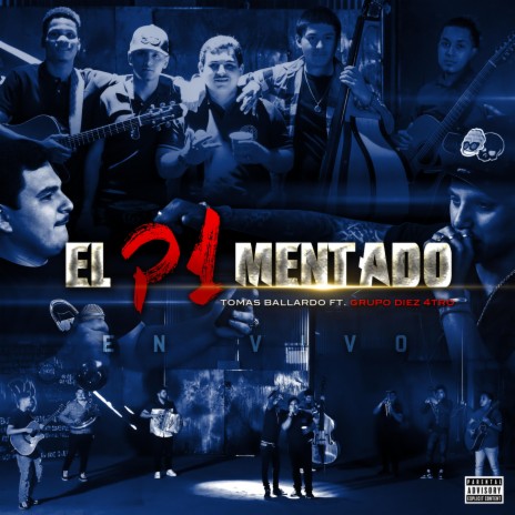 El P1 Mentado ft. Grupo Diez 4tro | Boomplay Music