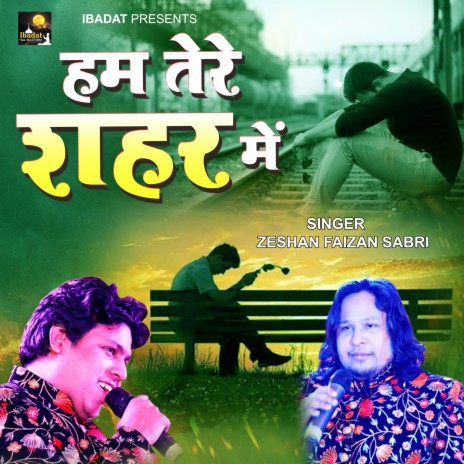 Hum Tere Shahar me | Boomplay Music