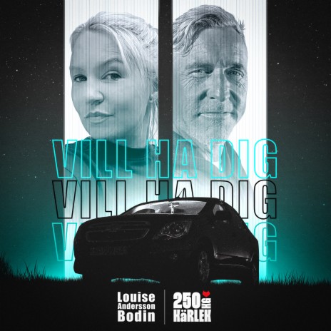 VILL HA DIG ft. Louise Andersson Bodin | Boomplay Music