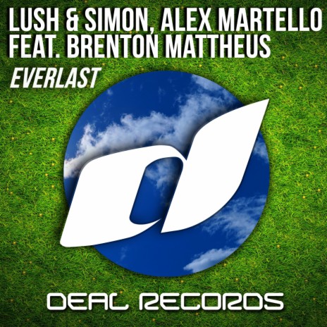 Everlast ft. Alex Martello & Brenton Mattheus | Boomplay Music