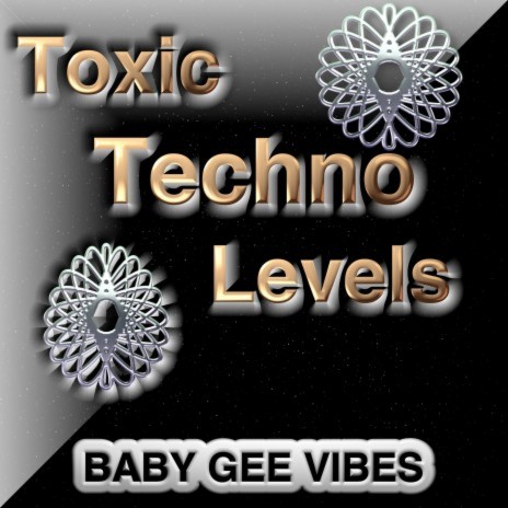 Toxic Techno Levels | Boomplay Music