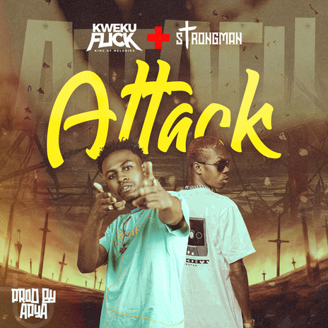 Attack ft. Strongman | Boomplay Music