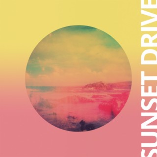 Sunset Drive (2023 Version)