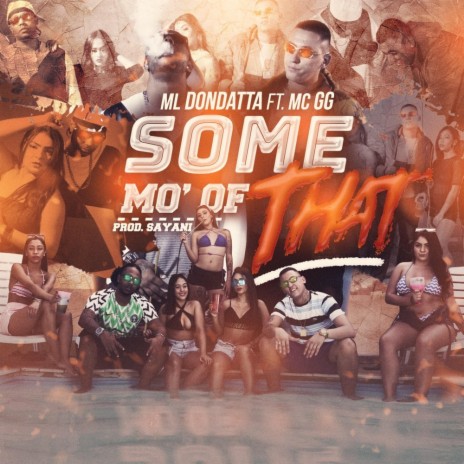 Some Mo' Of That ft. MC GG | Boomplay Music