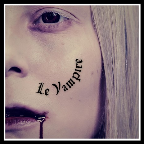 Le Vampire (feat. Enlia) | Boomplay Music
