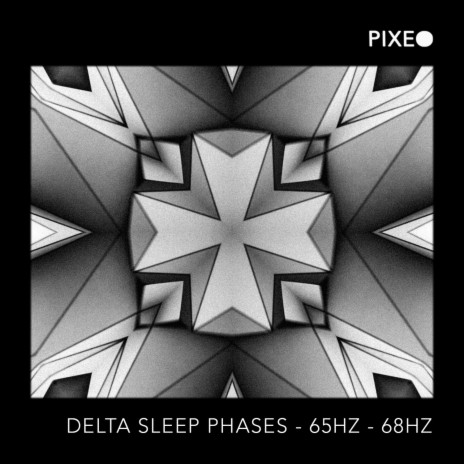 Delta Sleep Phases - 65Hz - 68Hz | Boomplay Music