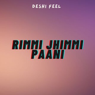 Rimmi Jhimmi Paani