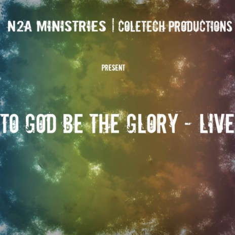 To God Be The Glory (Reprise Bonus) | Boomplay Music