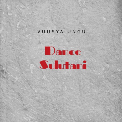 Dance Sulutani | Boomplay Music