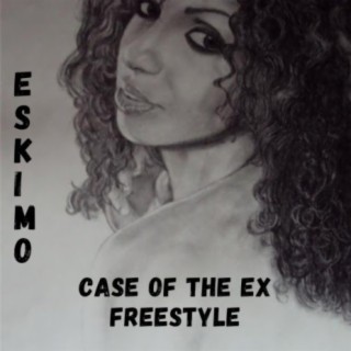 Case Of The Ex Freestyle