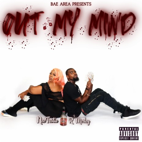 Out My Mind ft. Nee'tastie | Boomplay Music