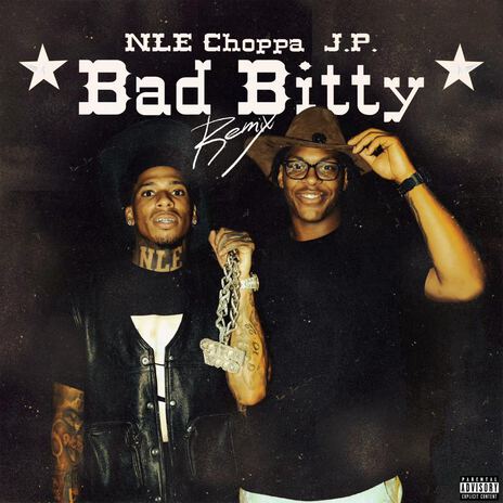 Bad Bitty (Remix) ft. NLE Choppa | Boomplay Music