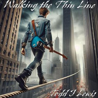 WALKING THE THIN LINE (Radio Edit)