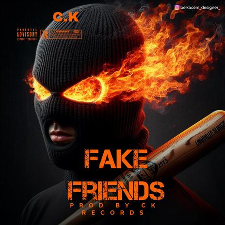 FAKE FRIENDS | Boomplay Music