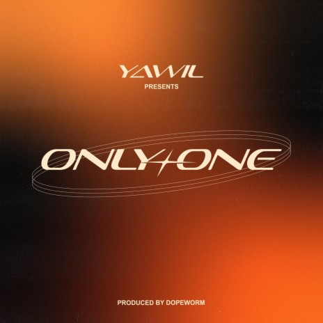 Only one | Boomplay Music