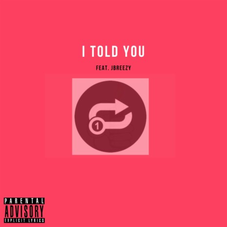 I Told You (feat. JBreezy) | Boomplay Music