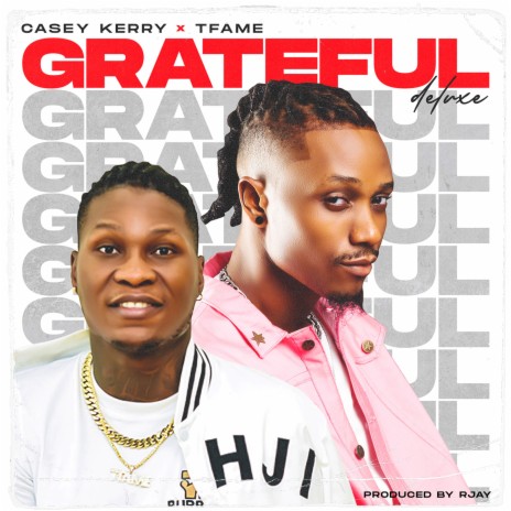 Grateful (Deluxe Version) ft. Tfame | Boomplay Music