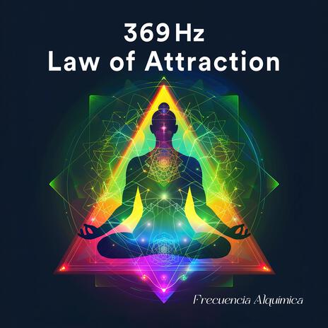 369 Hz Ley de Atracción | Boomplay Music