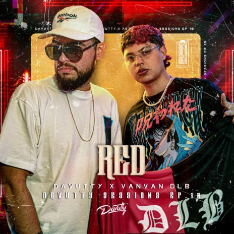 Red: Davutty Sessions, Ep. 10 ft. VanVan DLB | Boomplay Music