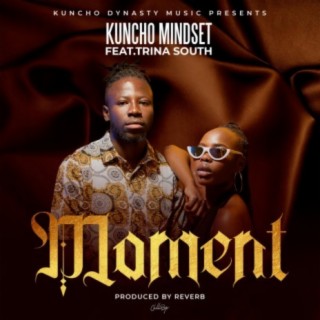 Moment (feat. Trina South)