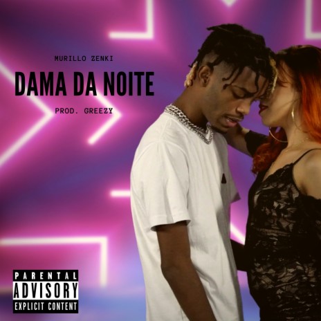 Dama da Noite ft. Greezy | Boomplay Music