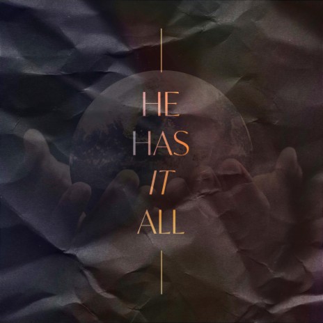 He Has It All | Boomplay Music