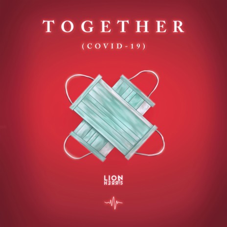 Together (COVID-19) | Boomplay Music