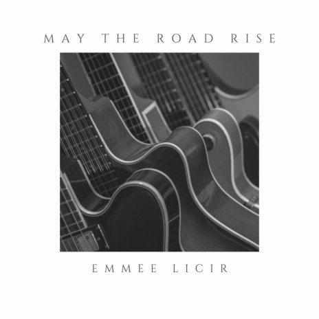 May the Road Rise | Boomplay Music