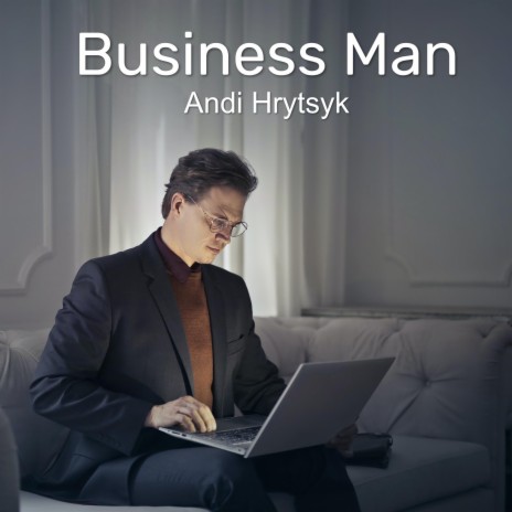 Business Man | Boomplay Music