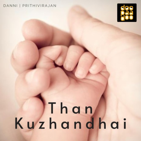 Than Kuzhandhai ft. Prithivirajan | Boomplay Music