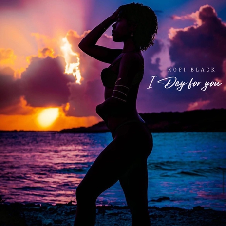 I Dey For You | Boomplay Music