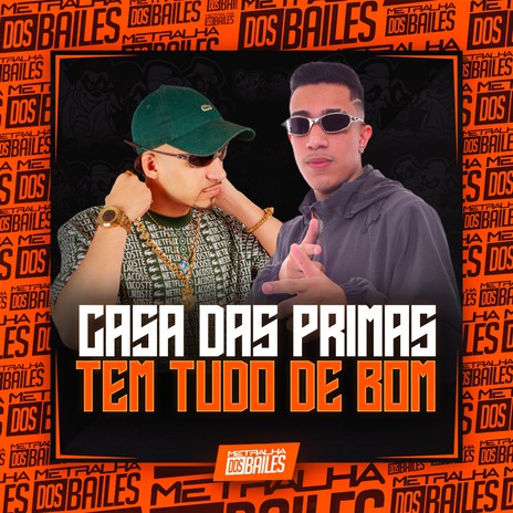 Casa das Primas Tem Tudo de Bom ft. DJ PBEATS | Boomplay Music