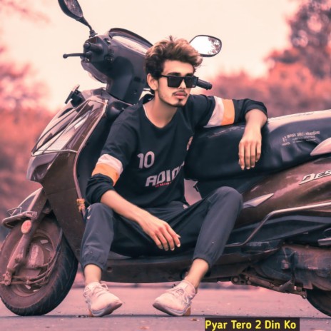 Pyar Tero 2 Din Ko | Boomplay Music