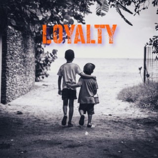 Loyalty