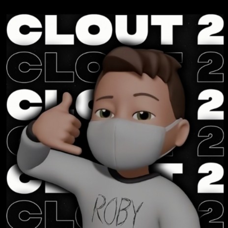 Clout 2 | Boomplay Music