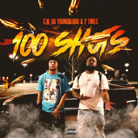 100 Shots ft. 2 Times | Boomplay Music