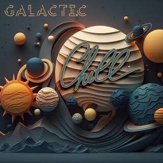 Galactic Chill