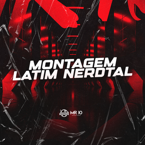 Montagem Latim Nerdtal ft. DJ MENOR J3 | Boomplay Music