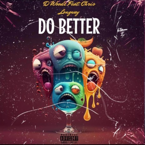 Do Better ft. Chris Longway | Boomplay Music